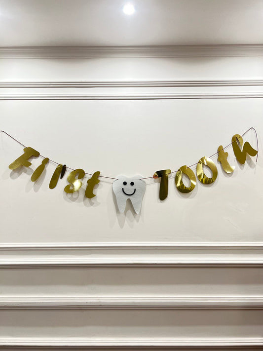 I Got My First Tooth Banner
